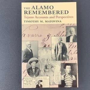 The Alamo Remembered by Timothy Matovina. Softcover. 1995.